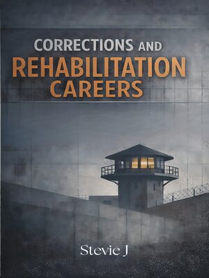 cover image of Corrections and Rehabilitation Careers